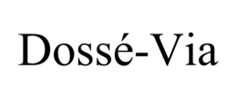 DOSSÉ-VIA trademark