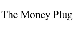 THE MONEY PLUG trademark