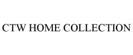 CTW HOME COLLECTION trademark