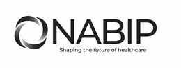 NABIP SHAPING THE FUTURE OF HEALTHCARE trademark