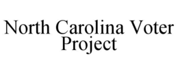 NORTH CAROLINA VOTER PROJECT trademark