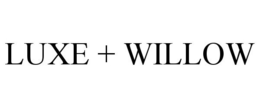 LUXE + WILLOW trademark