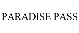 PARADISE PASS trademark
