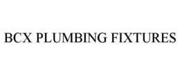 BCX PLUMBING FIXTURES trademark