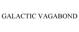 GALACTIC VAGABOND trademark