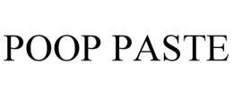 POOP PASTE trademark