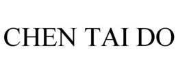 CHEN TAI DO trademark
