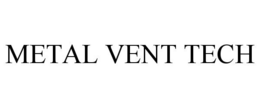 METAL VENT TECH trademark