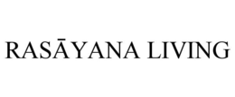 RASAYANA LIVING trademark