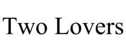 TWO LOVERS trademark