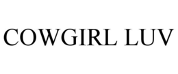 COWGIRL LUV trademark