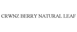 CRWNZ BERRY NATURAL LEAF trademark