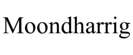 MOONDHARRIG trademark