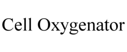 CELL OXYGENATOR trademark
