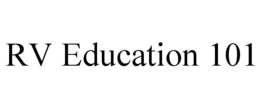 RV EDUCATION 101 trademark