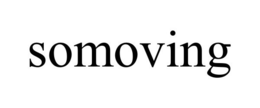SOMOVING trademark