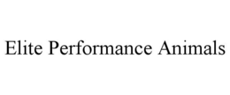 ELITE PERFORMANCE ANIMALS trademark