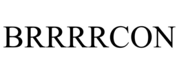 BRRRRCON trademark