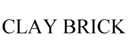 CLAY BRICK trademark