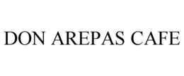 DON AREPAS CAFE trademark