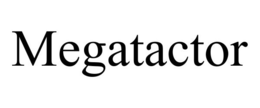 MEGATACTOR trademark