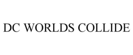 DC WORLDS COLLIDE trademark
