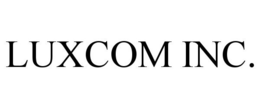 LUXCOM INC. trademark