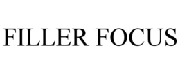 FILLER FOCUS trademark