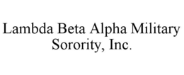 LAMBDA BETA ALPHA MILITARY SORORITY, INC. trademark