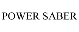 POWER SABER trademark