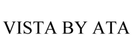 VISTA BY ATA trademark