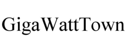 GIGAWATTTOWN trademark
