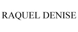 RAQUEL DENISE trademark