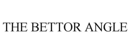 THE BETTOR ANGLE trademark