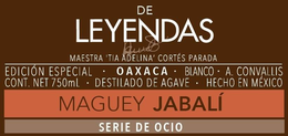 DE LEYENDAS MAESTRA 'TIA ADELINA' CORTÉS PARADA EDICIÓN ESPECIAL · OAXACA · BLANCO · A. CONVALLIS CONT. NET 750ML · DESTILADO DE AGAVE · HECHO IN MÉXICO MAGUEY JABALÍ SERIE DE OCIO trademark