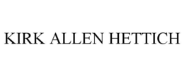 KIRK ALLEN HETTICH trademark