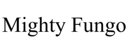 MIGHTY FUNGO trademark