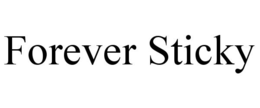FOREVER STICKY trademark
