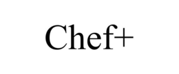 CHEF+ trademark