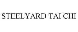 STEELYARD TAI CHI trademark