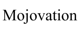 MOJOVATION trademark