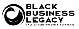 BLACK BUSINESS LEGACY HALL OF FAME MUSEUM & METAVERSE trademark