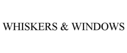 WHISKERS & WINDOWS trademark