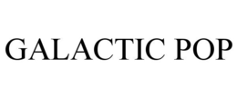 GALACTIC POP trademark