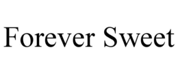 FOREVER SWEET trademark