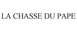 LA CHASSE DU PAPE trademark