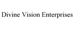 DIVINE VISION ENTERPRISES trademark