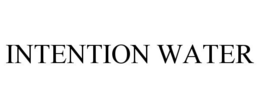 INTENTION WATER trademark