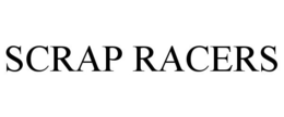 SCRAP RACERS trademark