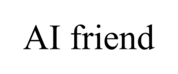 AI FRIEND trademark